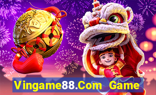 Vingame88.Com Game Bài Macau