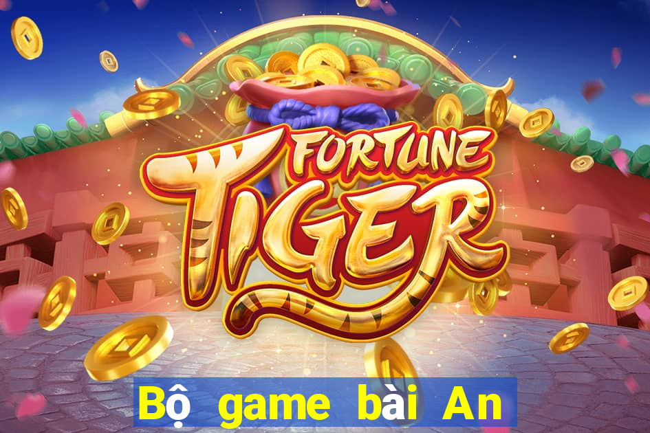 Bộ game bài An Sơn Jie