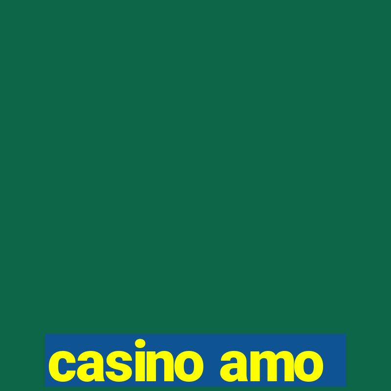 casino amo