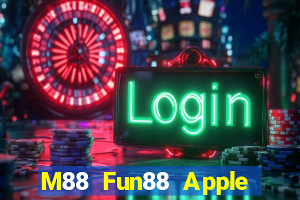 M88 Fun88 Apple đỉnh cao