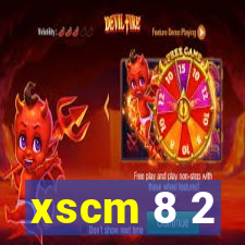 xscm 8 2