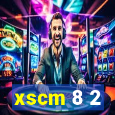 xscm 8 2