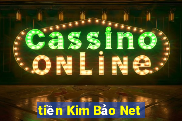 tiền Kim Bảo Net