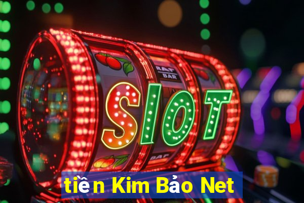 tiền Kim Bảo Net