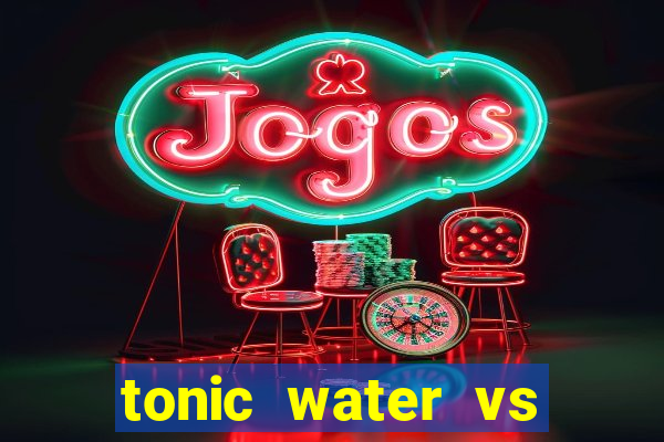 tonic water vs club soda