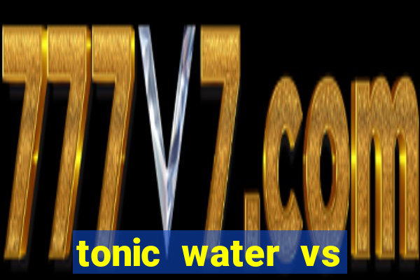 tonic water vs club soda