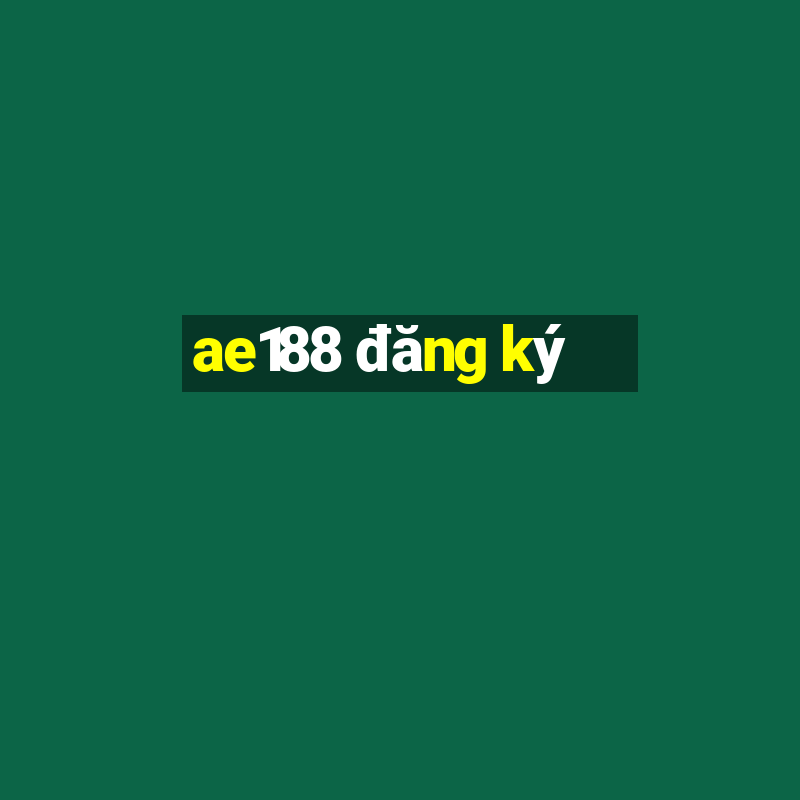 ae188 đăng ký