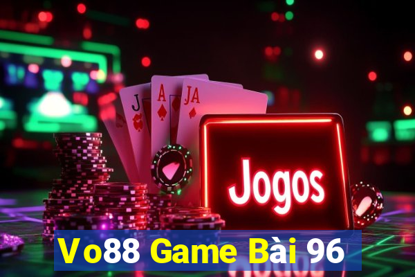 Vo88 Game Bài 96