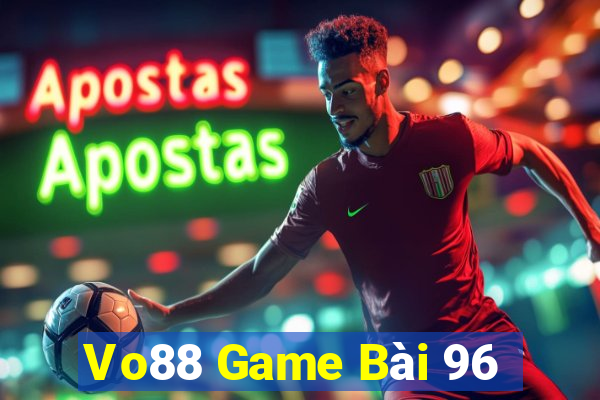 Vo88 Game Bài 96