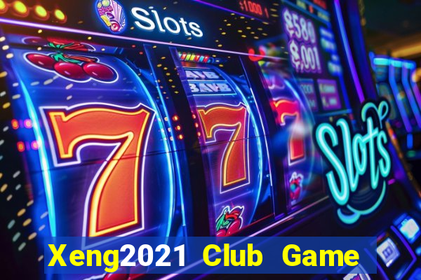 Xeng2021 Club Game Bài 88 Club