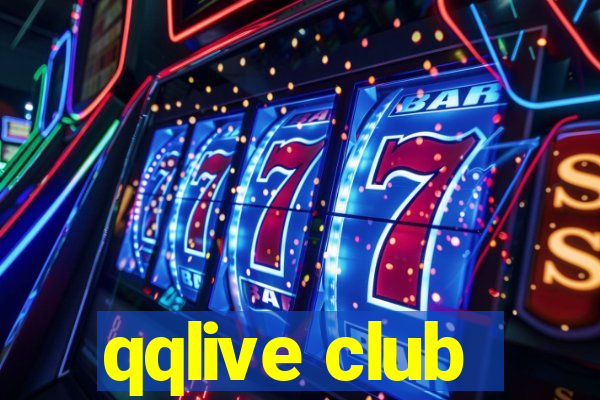 qqlive club