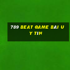 789 Beat Game Bài Uy Tín