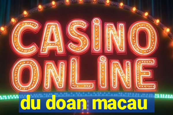 du doan macau