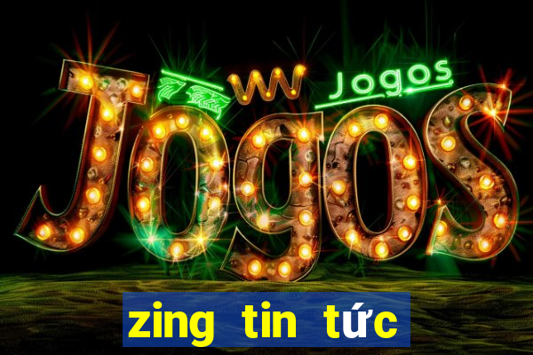 zing tin tức tổng hợp