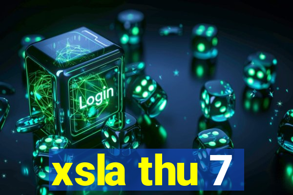 xsla thu 7