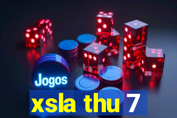 xsla thu 7