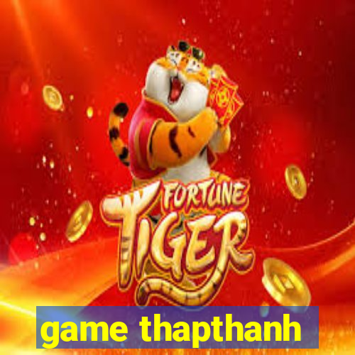 game thapthanh