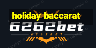 holiday baccarat