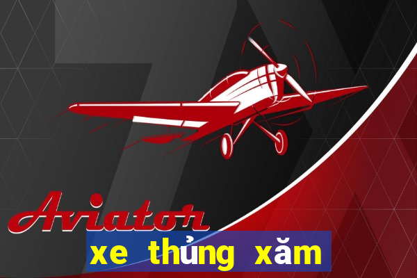 xe thủng xăm đánh con gì