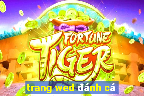 trang wed đánh cá