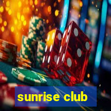 sunrise club