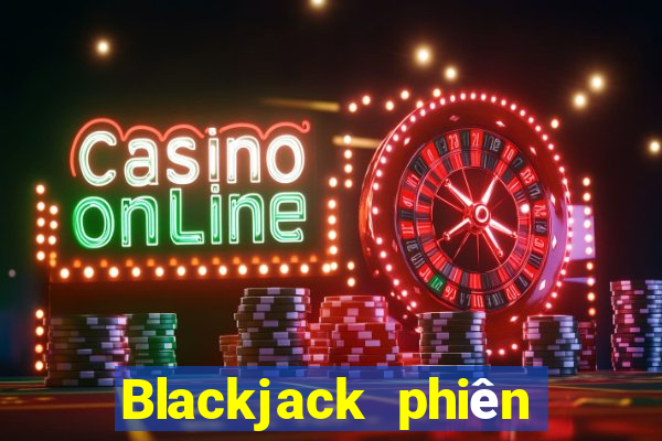 Blackjack phiên bản máy tính