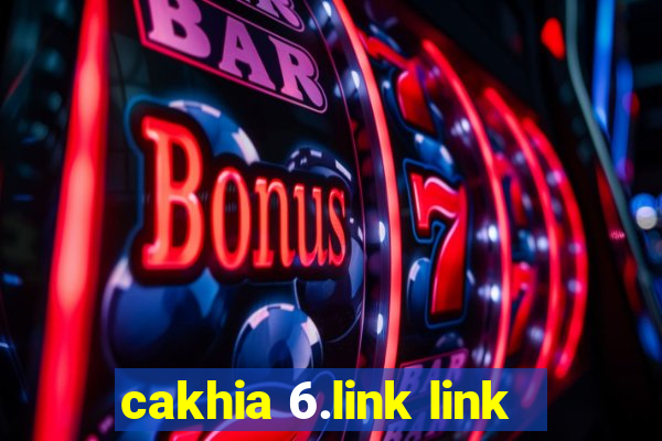 cakhia 6.link link