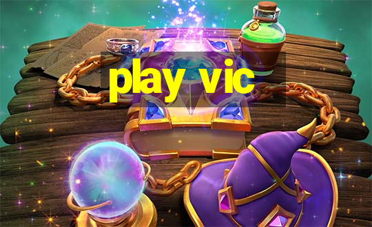 play vic