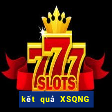 kết quả XSQNG ngày 31