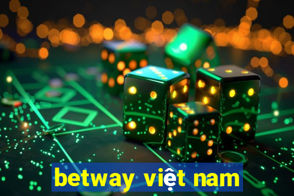 betway việt nam