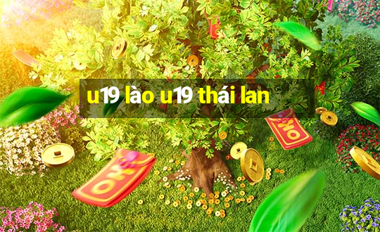 u19 lào u19 thái lan