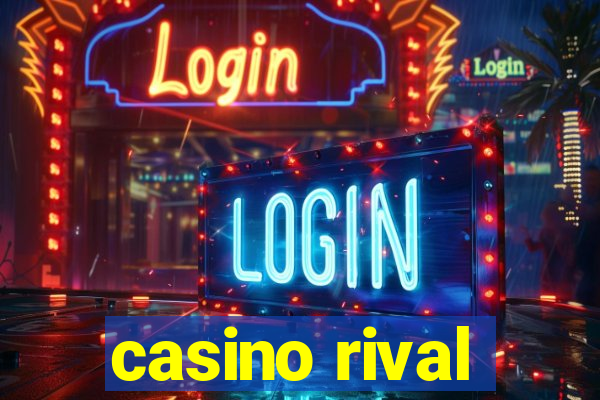 casino rival