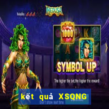 kết quả XSQNG ngày 8