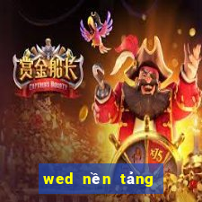 wed nền tảng cho cờ bạc