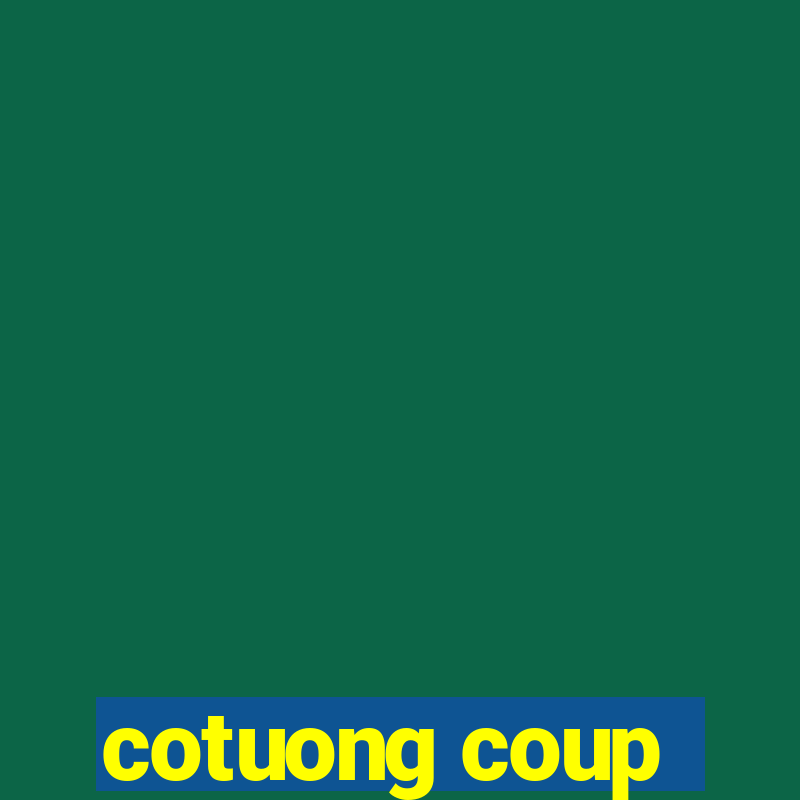 cotuong coup