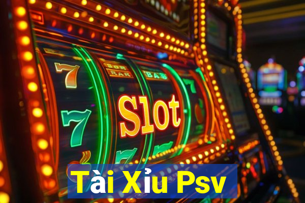 Tài Xỉu Psv