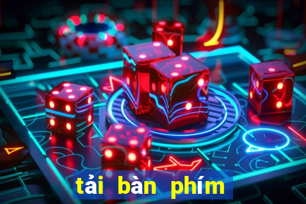 tải bàn phím tiếng việt