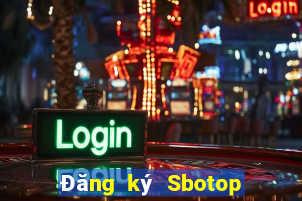 Đăng ký Sbotop Tặng 99k