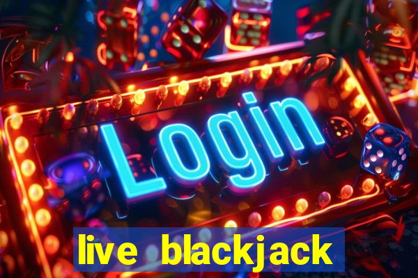 live blackjack casino sites