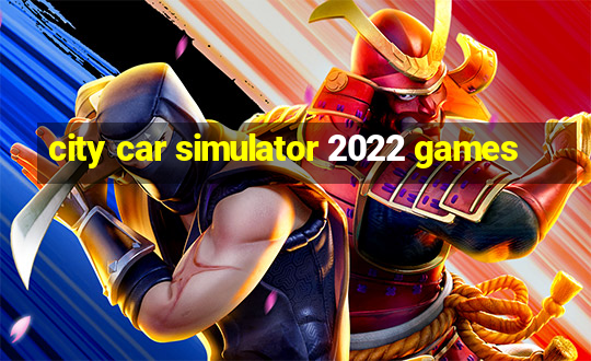 city car simulator 2022 games