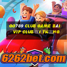 Go789 Club Game Bài Vip Club Đổi Thưởng