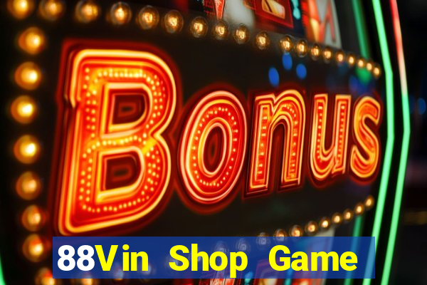 88Vin Shop Game Bài Club