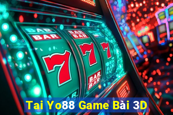 Tai Yo88 Game Bài 3D