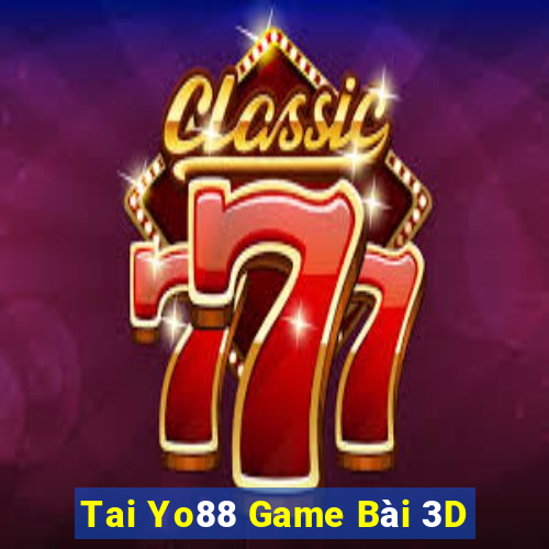 Tai Yo88 Game Bài 3D