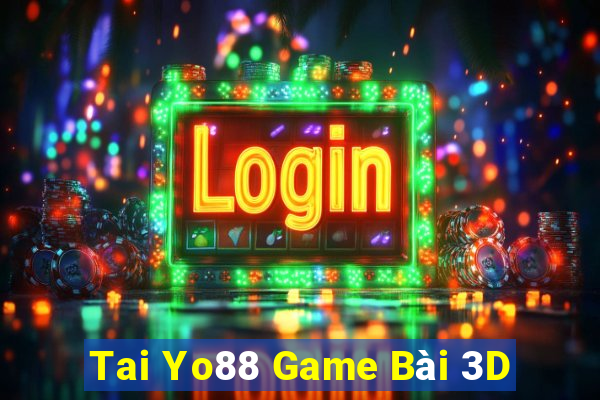 Tai Yo88 Game Bài 3D