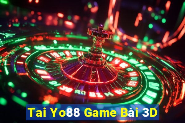 Tai Yo88 Game Bài 3D