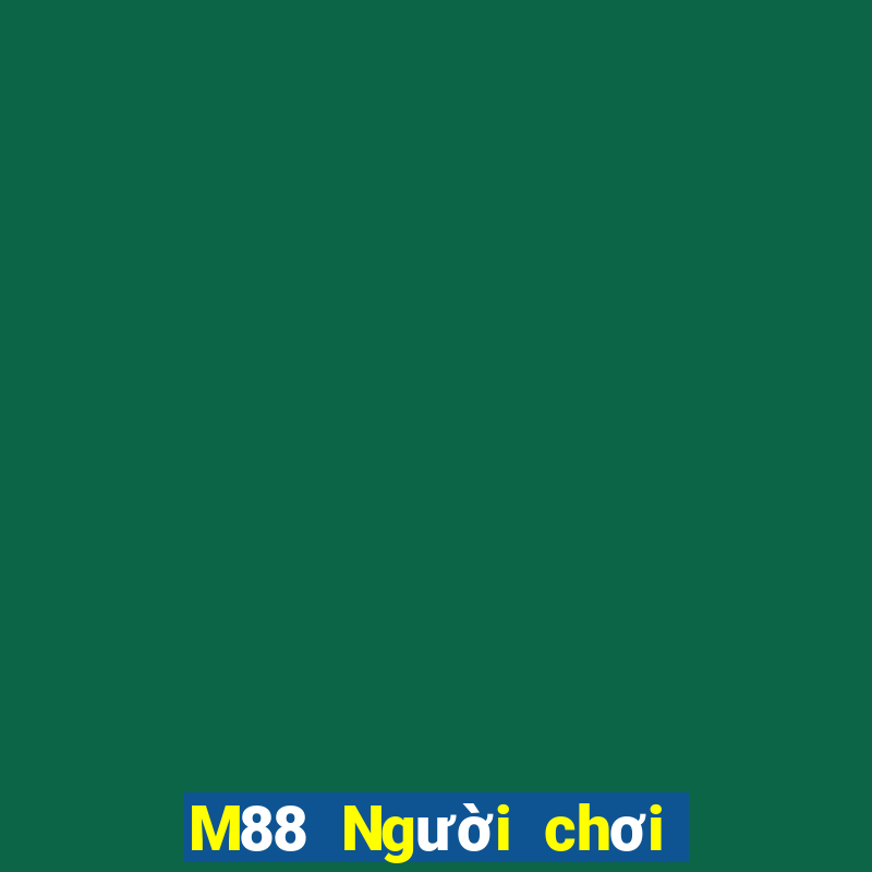 M88 Người chơi lớn chiến đấu bài địa chủ đăng