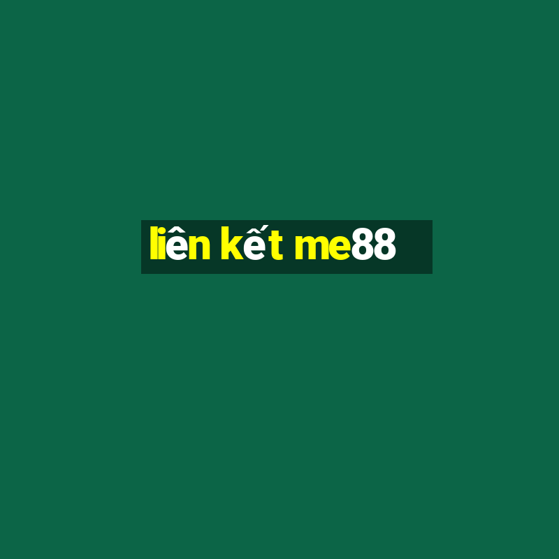 liên kết me88