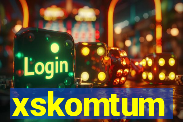 xskomtum