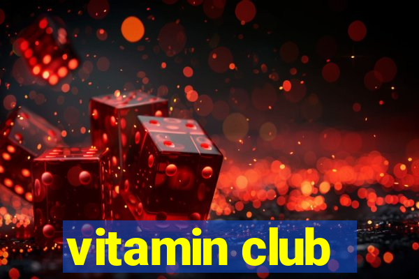 vitamin club